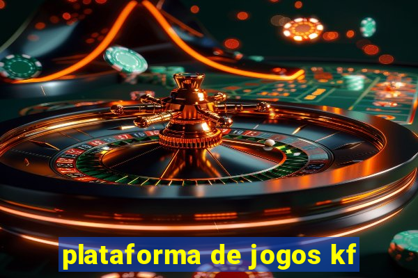 plataforma de jogos kf